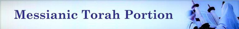 Messianic Torah Portion - Calendar, Readings and Liturgy